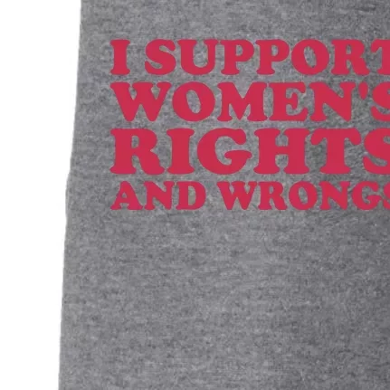 Funny Women I Support Women Wrongs Women Rights Girl Doggie 3-End Fleece Hoodie