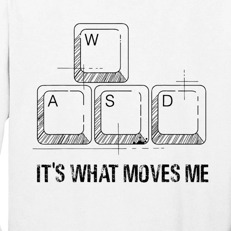 Funny Wasd Its What Moves Me Video Games Gamer Pc Gaming Long Sleeve Shirt