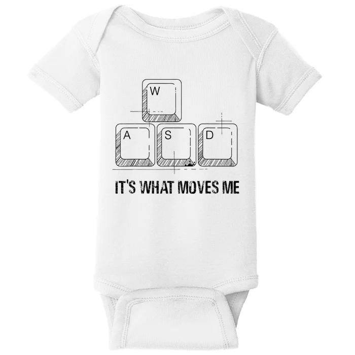 Funny Wasd Its What Moves Me Video Games Gamer Pc Gaming Baby Bodysuit