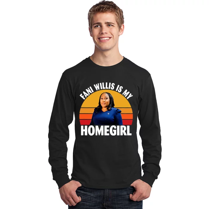 Fani Willis Is My Homegirl Long Sleeve Shirt