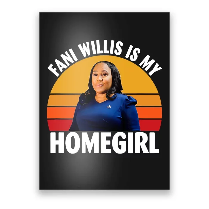 Fani Willis Is My Homegirl Poster