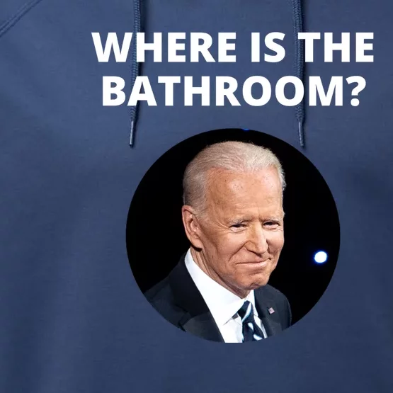 Funny Where Is The Bathroom Joe Bidem Performance Fleece Hoodie