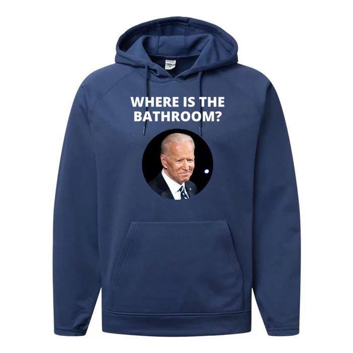 Funny Where Is The Bathroom Joe Bidem Performance Fleece Hoodie