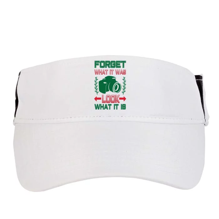 Forget What It Was Look What It Is Adult Drive Performance Visor