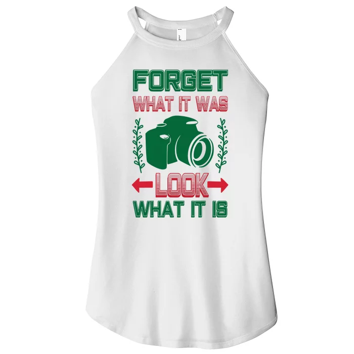 Forget What It Was Look What It Is Women’s Perfect Tri Rocker Tank