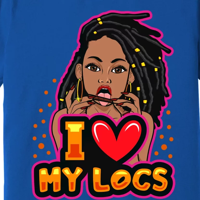 Funny Weed I Love My Locs Black Queen Dreadlocks Gift Premium T-Shirt