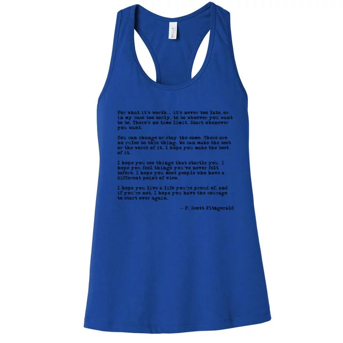 For What ItS Worth F Scott Fitzgerald Quote Women's Racerback Tank