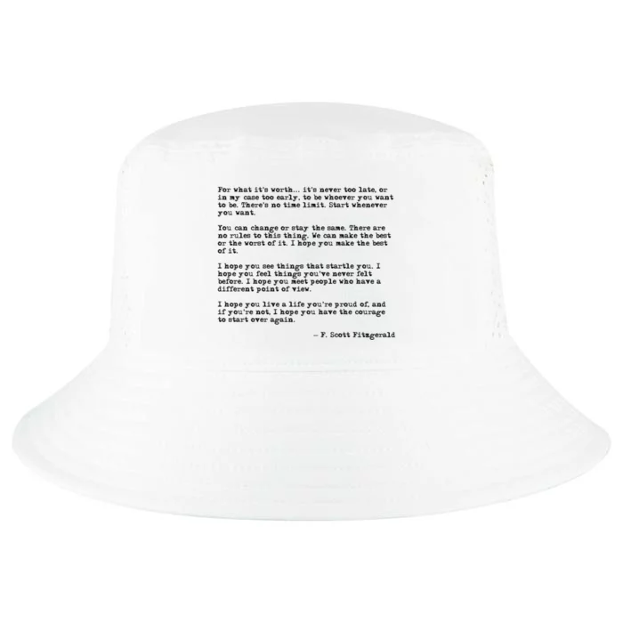 For What ItS Worth F Scott Fitzgerald Quote Cool Comfort Performance Bucket Hat