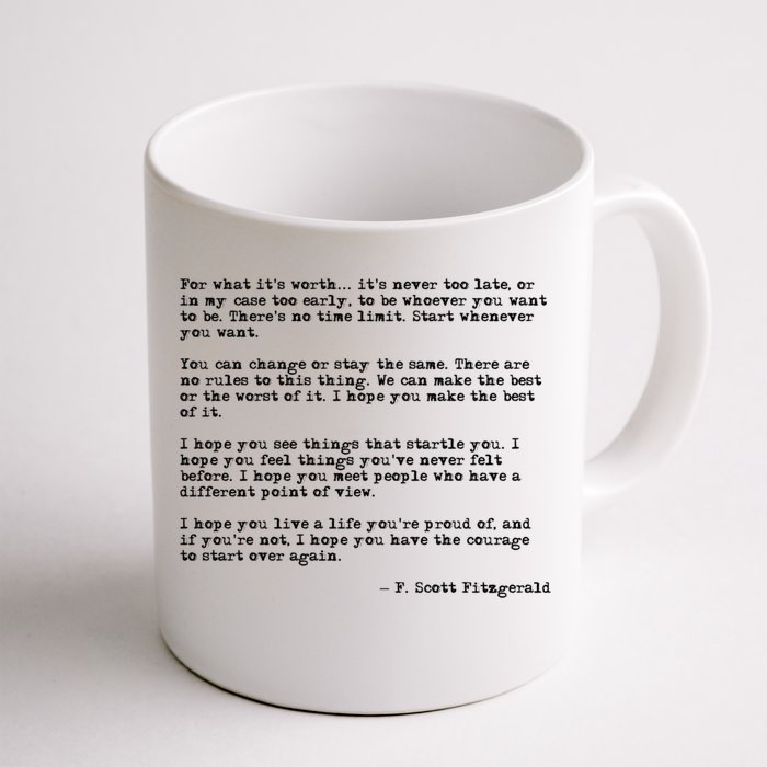 For What ItS Worth F Scott Fitzgerald Quote Front & Back Coffee Mug