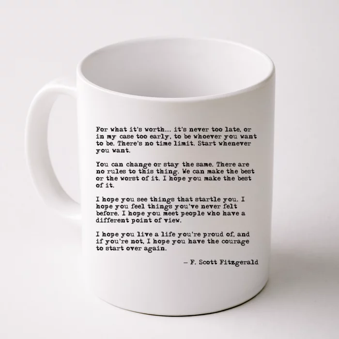 For What ItS Worth F Scott Fitzgerald Quote Front & Back Coffee Mug