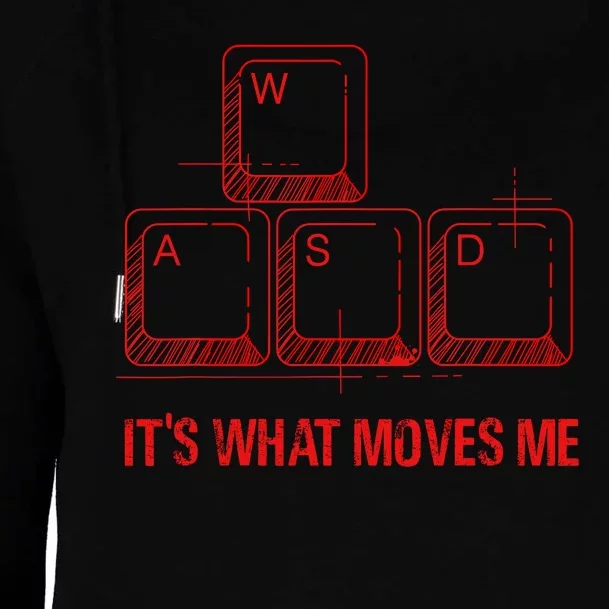 Funny Wasd Its What Moves Me Video Games Gamer Pc Gaming Womens Funnel Neck Pullover Hood