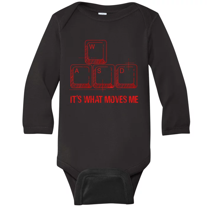 Funny Wasd Its What Moves Me Video Games Gamer Pc Gaming Baby Long Sleeve Bodysuit