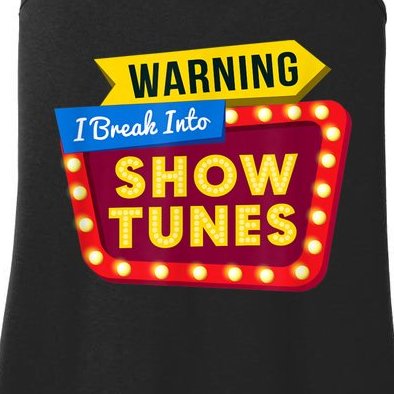Funny Warning I Break Into Show Tunes Theatre Nerd Ladies Essential Tank