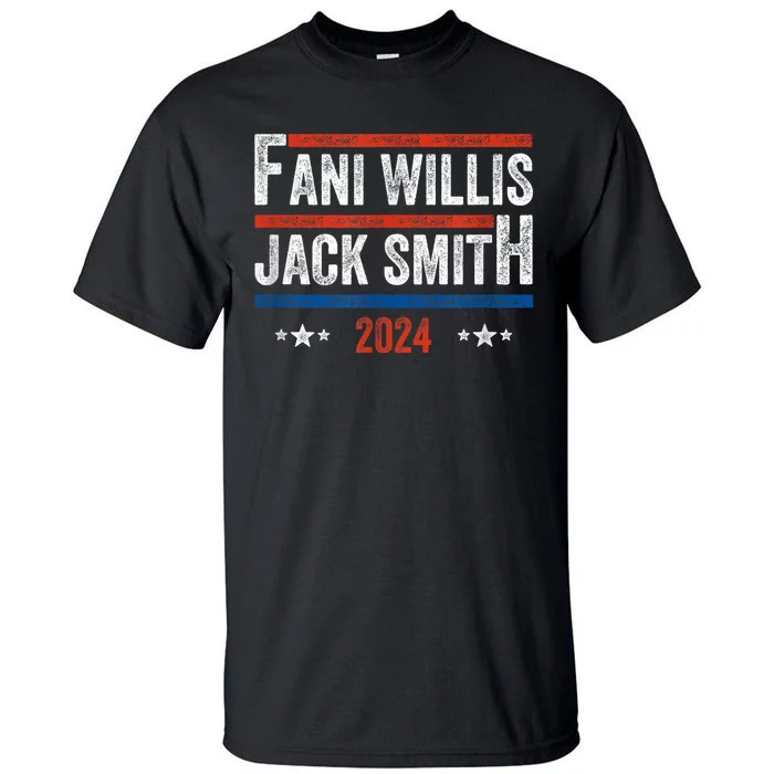 Fani Willis Jack Smith For President 2024 Tall T-Shirt