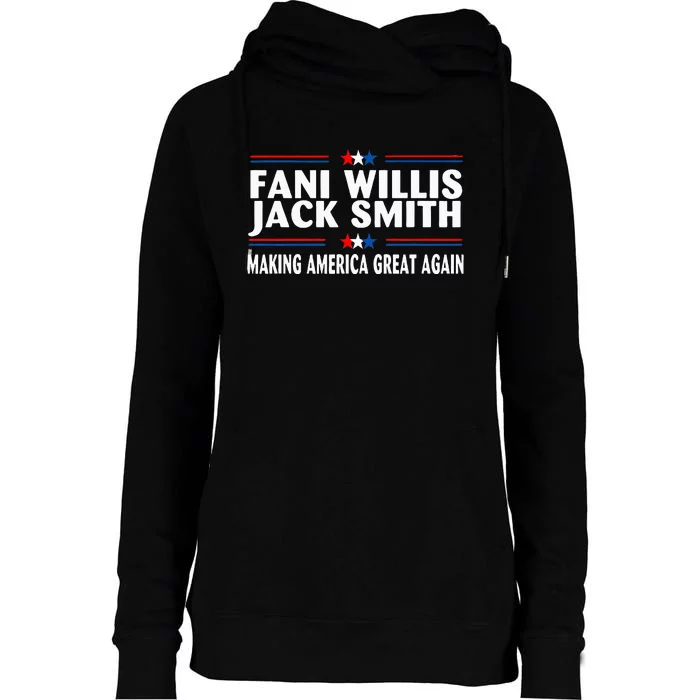 Fani Willis Jack Smith Making America Great Again Womens Funnel Neck Pullover Hood