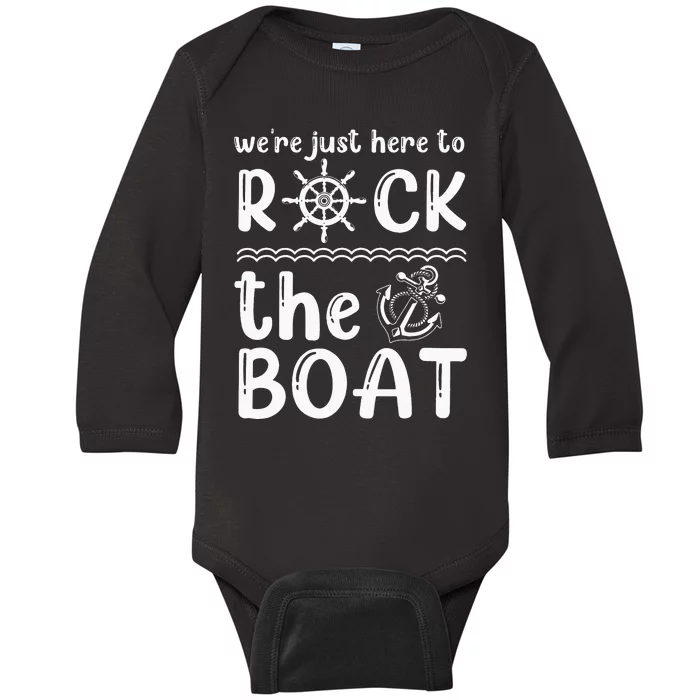 Funny We're Just Here To Rock The Boat Lover Cruise Couples Baby Long Sleeve Bodysuit