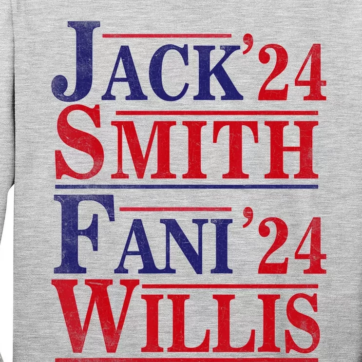 Fani Willis Jack Smith For President 2024 Jack Smith Fanclub Tall Long Sleeve T-Shirt