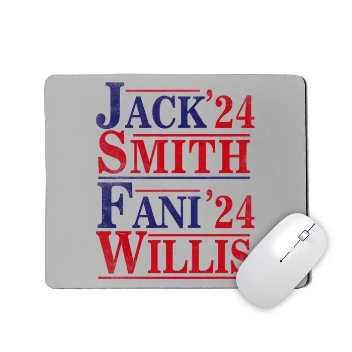 Fani Willis Jack Smith For President 2024 Jack Smith Fanclub Mousepad