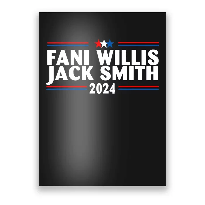 Fani Willis Jack Smith For President 2024 Funny Political Gift Poster