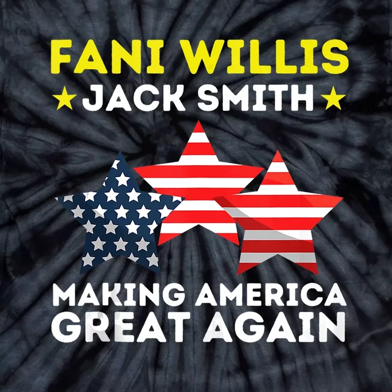 Fani Willis Jack Smith Funny President Of 2024 Saying Tie-Dye T-Shirt