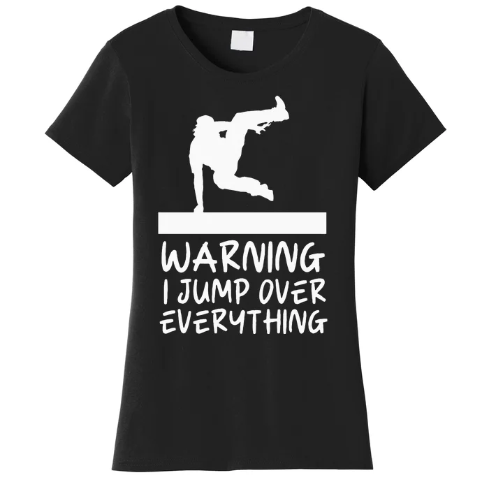 Funny Warning Jump Over Everything Parkour Women's T-Shirt