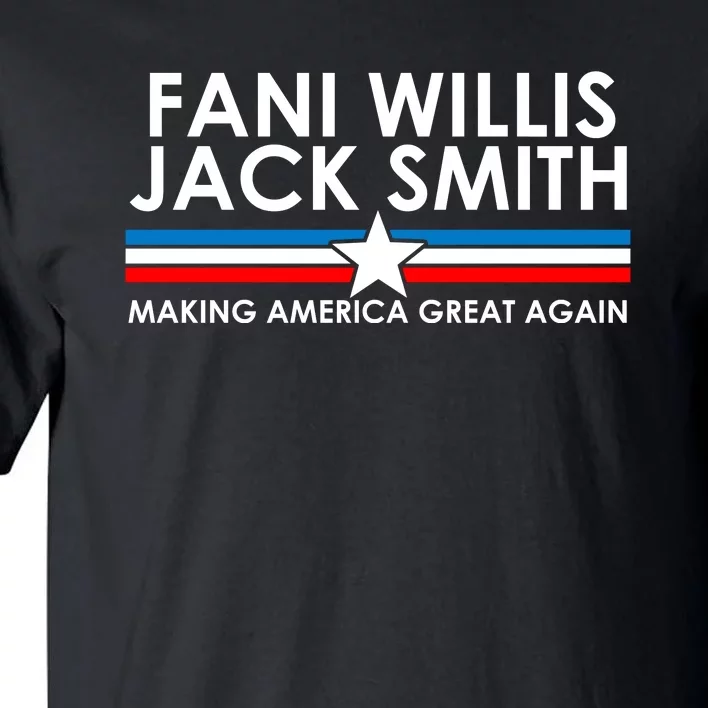 Fani Willis Jack Smith For President 2024 Tall T-Shirt