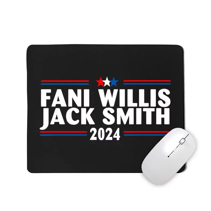 Fani Willis Jack Smith For President 2024 Mousepad