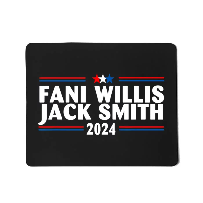 Fani Willis Jack Smith For President 2024 Mousepad