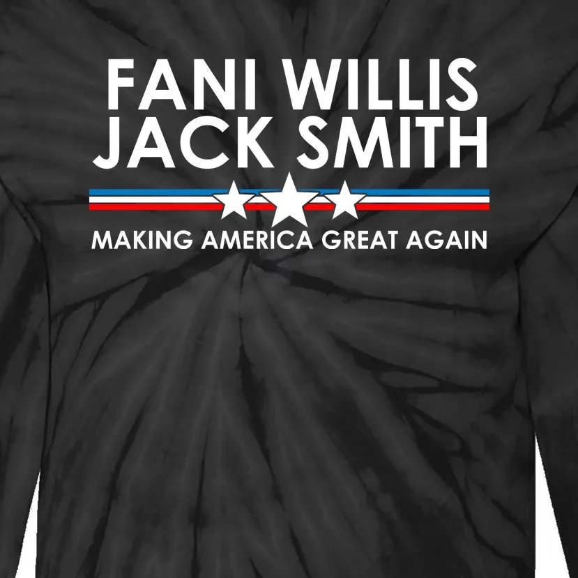 Fani WIllis Jack Smith Making America Great Again Tie-Dye Long Sleeve Shirt