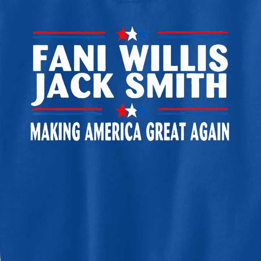 Fani WIllis Jack Smith Making America Great Again Kids Sweatshirt