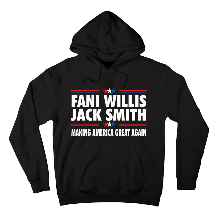 Fani WIllis Jack Smith Making America Great Again Hoodie