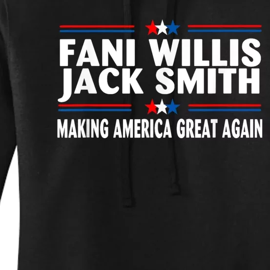 Fani WIllis Jack Smith Making America Great Again Women's Pullover Hoodie