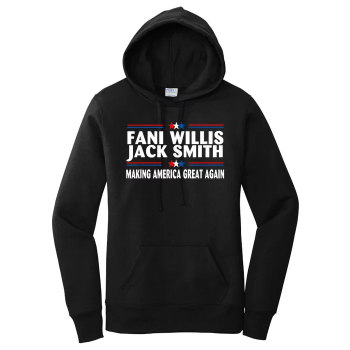 Fani WIllis Jack Smith Making America Great Again Women's Pullover Hoodie