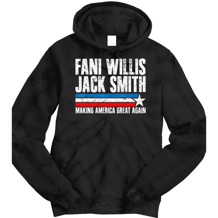 Fani Willis Jack Smith For President 2024 Tie Dye Hoodie