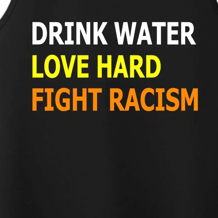 Funny Water Love Hard Fight Racism Cute Gift Performance Tank