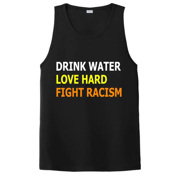 Funny Water Love Hard Fight Racism Cute Gift Performance Tank