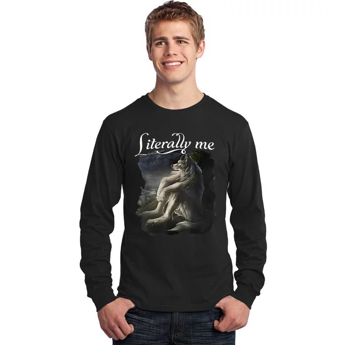 Funny Wolf Literally Me Vintage Mental Health Awareness Meme Tall Long Sleeve T-Shirt