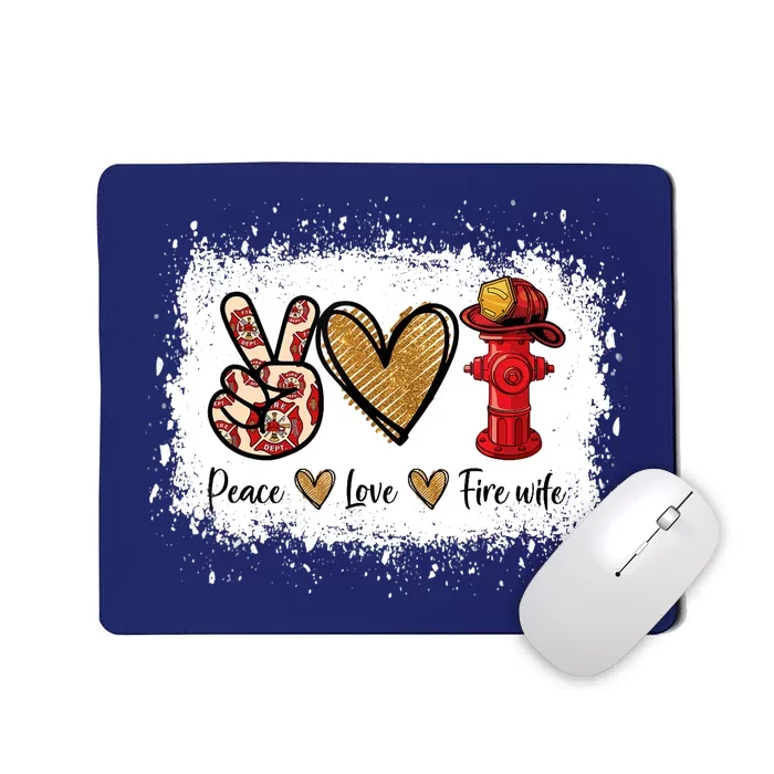 Firefighter Wife Life Peace Love Fire Wife Heart Mousepad