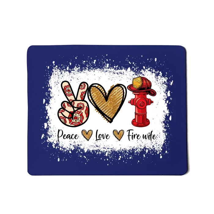 Firefighter Wife Life Peace Love Fire Wife Heart Mousepad