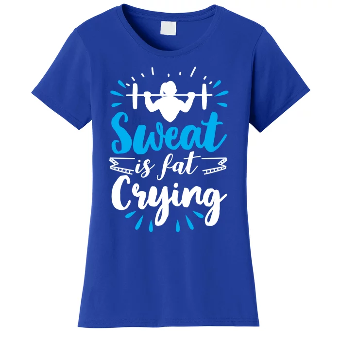 Funny Weight Loss Sweat Is Fat Crying Design Cute Gift Women's T-Shirt