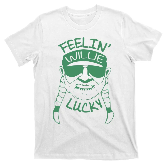 Feelin Willie Lucky Feeling Lucky St. Patrick's Day Funny Willie Nelson T-Shirt