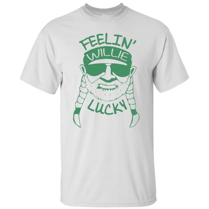 Feelin Willie Lucky Feeling Lucky St. Patrick's Day Funny Willie Nelson Tall T-Shirt