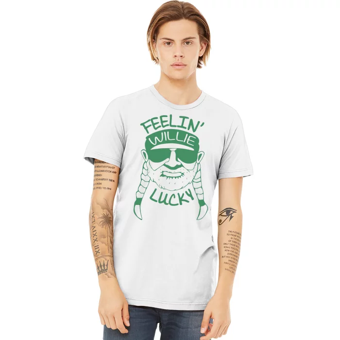 Feelin Willie Lucky Feeling Lucky St. Patrick's Day Funny Willie Nelson Premium T-Shirt