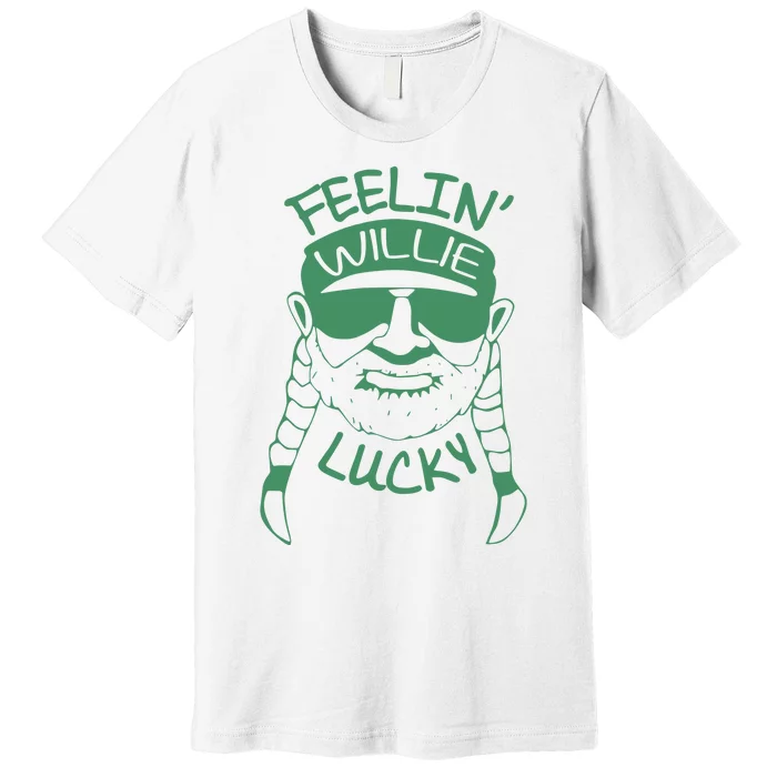 Feelin Willie Lucky Feeling Lucky St. Patrick's Day Funny Willie Nelson Premium T-Shirt