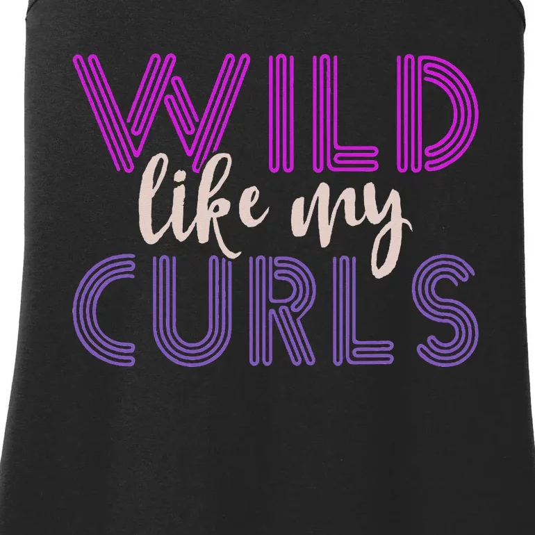 Funny Wild Like My Curls Alfro Messy Curly Hair Woman Ladies Essential Tank