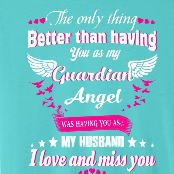 For Wives Loss Husband In Memorial Loving Husband In Heaven Gift ChromaSoft Performance T-Shirt