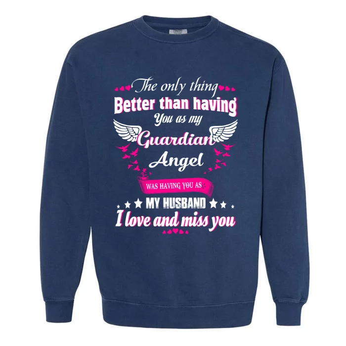 For Wives Loss Husband In Memorial Loving Husband In Heaven Gift Garment-Dyed Sweatshirt