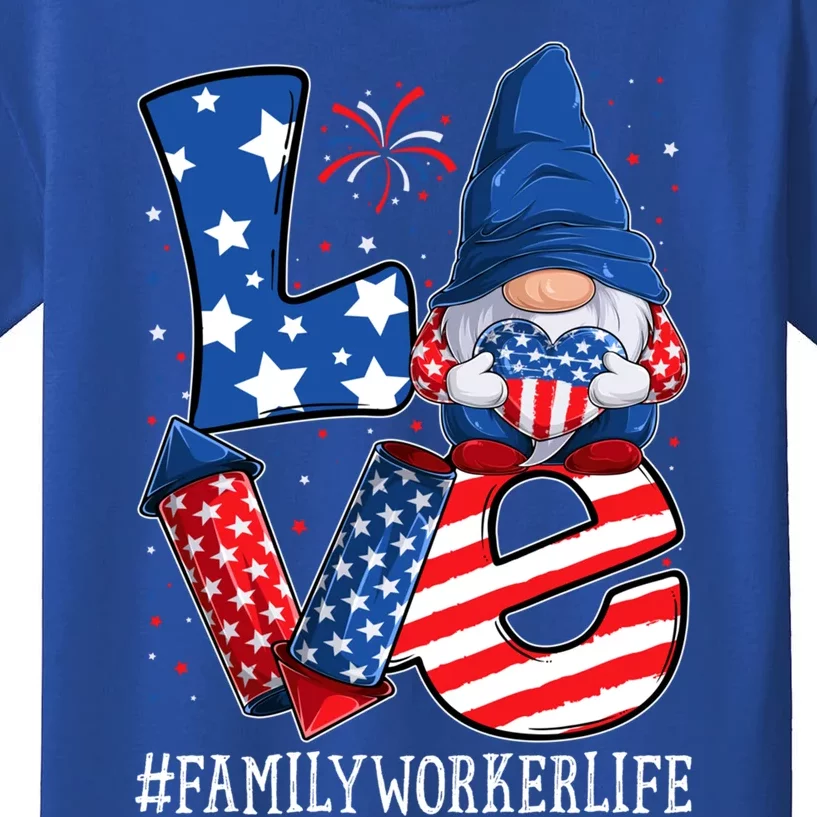 Family Worker Love 4th Of July Gnome Usa Patriotic Gift Kids T-Shirt