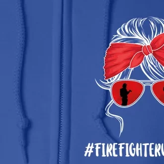 Firefighter Wife Life Fire Wife Great Gift Full Zip Hoodie