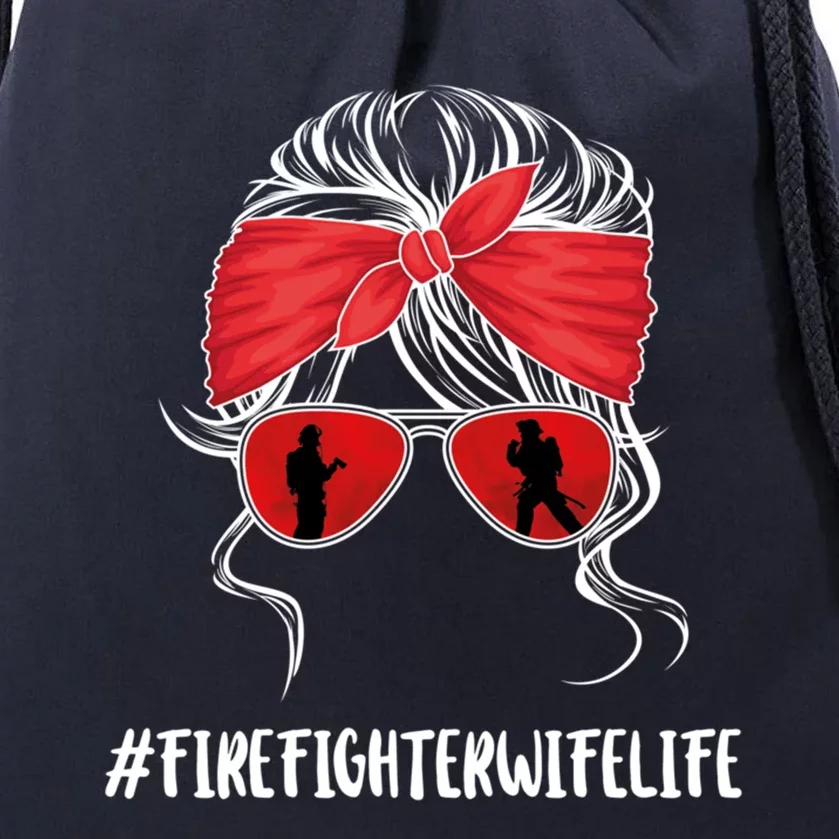 Firefighter Wife Life Fire Wife Great Gift Drawstring Bag